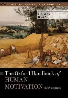 Oksfordzki podręcznik motywacji człowieka - The Oxford Handbook of Human Motivation