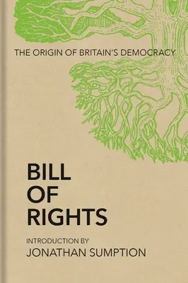 Bill of Rights: Pochodzenie brytyjskiej demokracji - Bill of Rights: The Origin of Britain's Democracy