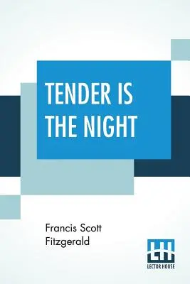 Czuła jest noc - Tender Is The Night