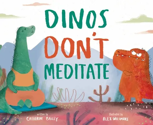 Dinozaury nie medytują - Dinos Don't Meditate