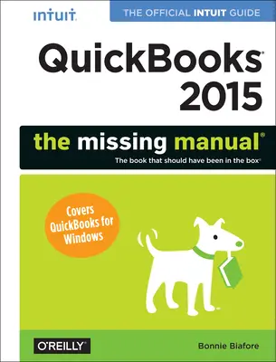 QuickBooks 2015: The Missing Manual: Oficjalny przewodnik Intuit po QuickBooks 2015 - QuickBooks 2015: The Missing Manual: The Official Intuit Guide to QuickBooks 2015