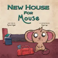 Nowy dom dla myszy - New House For Mouse