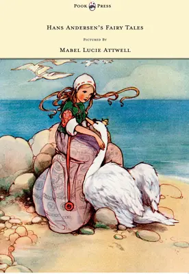 Baśnie Hansa Andersena - na zdjęciu Mabel Lucie Attwell - Hans Andersen's Fairy Tales - Pictured By Mabel Lucie Attwell