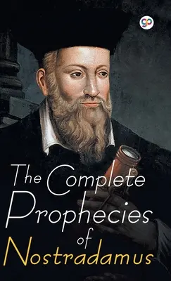 Kompletne proroctwa Nostradamusa - The Complete Prophecies of Nostradamus