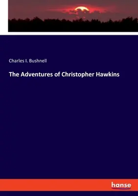 Przygody Christophera Hawkinsa - The Adventures of Christopher Hawkins