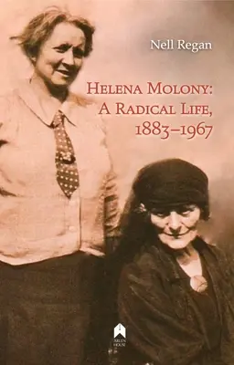 Helena Molony: Radykalne życie, 1883-1967 - Helena Molony: A Radical Life, 1883-1967