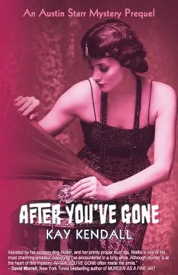 Po tym, jak odszedłeś: Prequel tajemnicy Austina Starra - After You've Gone: An Austin Starr Mystery Prequel