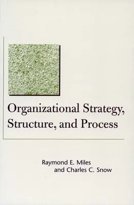 Strategia, struktura i proces organizacyjny - Organizational Strategy, Structure, and Process