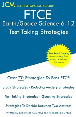 FTCE Earth/Space Science 6-12 - Strategie rozwiązywania testów: Egzamin FTCE 008 - Bezpłatne korepetycje online - Nowa edycja 2020 - Najnowsze strategie zdawania egzaminu e - FTCE Earth/Space Science 6-12 - Test Taking Strategies: FTCE 008 Exam - Free Online Tutoring - New 2020 Edition - The latest strategies to pass your e