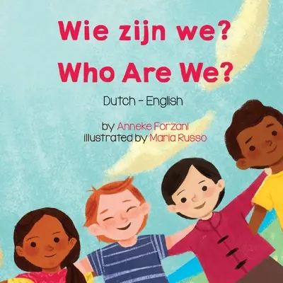 Kim jesteśmy? (niderlandzko-angielski): Wie zijn we? - Who Are We? (Dutch-English): Wie zijn we?