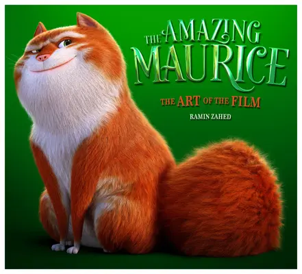 Niesamowity Maurice: Sztuka filmu - The Amazing Maurice: The Art of the Film