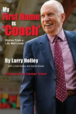 Moje imię to „trener”: Historie z dobrze przeżytego życia - My First Name is 'Coach': Stories From a Life Well-Lived