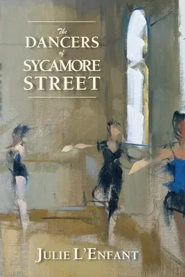 Tancerze z ulicy Sycamore - The Dancers of Sycamore Street