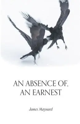 Nieobecny, poważny - An Absence Of, an Earnest