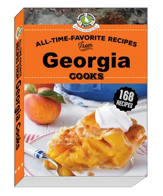 Ulubione przepisy wszech czasów od Georgia Cooks - All-Time-Favorite Recipes from Georgia Cooks