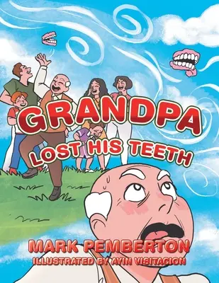 Dziadek stracił zęby - Grandpa Lost His Teeth