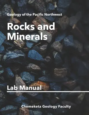 Skały i minerały: Geology Lab Manual - Rocks and Minerals: Geology Lab Manual