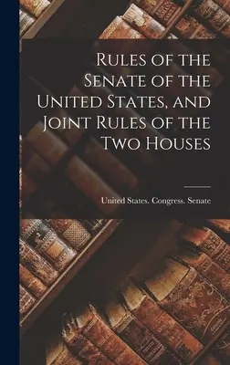 Regulamin Senatu Stanów Zjednoczonych i wspólny regulamin obu izb - Rules of the Senate of the United States, and Joint Rules of the Two Houses