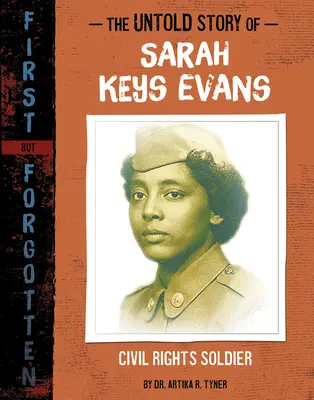 Nieopowiedziana historia Sarah Keys Evans: Żołnierz walczący o prawa obywatelskie - The Untold Story of Sarah Keys Evans: Civil Rights Soldier