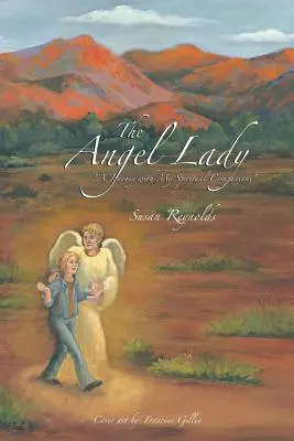 The Angel Lady: Podróż z moimi duchowymi towarzyszami - The Angel Lady: A Journey with My Spiritual Companions