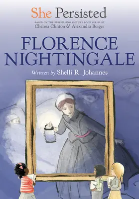 Wytrwała: Florence Nightingale - She Persisted: Florence Nightingale