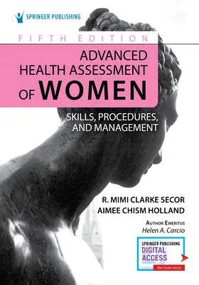 Zaawansowana ocena stanu zdrowia kobiet: Umiejętności, procedury i zarządzanie - Advanced Health Assessment of Women: Skills, Procedures, and Management