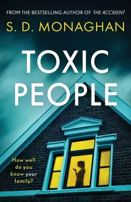 Toxic People: Trzymający w napięciu irlandzki thriller psychologiczny, którego nie da się odłożyć na bok - Toxic People: A Gripping and Unputdownable Irish Psychological Thriller