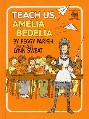 Naucz nas, Amelio Bedelio - Teach Us, Amelia Bedelia