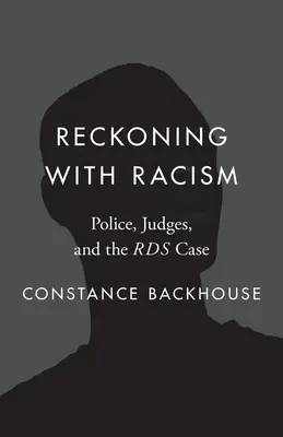 Rozliczenie z rasizmem: Policja, sędziowie i sprawa Rdsów - Reckoning with Racism: Police, Judges, and the Rds Case