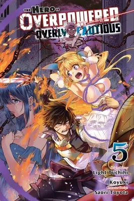 Bohater jest potężny, ale zbyt ostrożny, tom 5 (manga) - The Hero Is Overpowered But Overly Cautious, Vol. 5 (Manga)