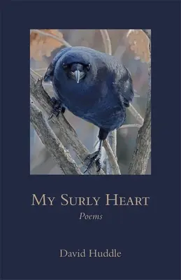 My Surly Heart: Wiersze - My Surly Heart: Poems