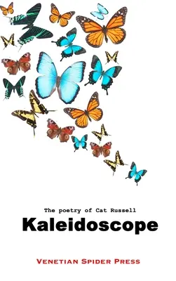 Kaleidoscope: Poezja Cat Russell - Kaleidoscope: The Poetry of Cat Russell