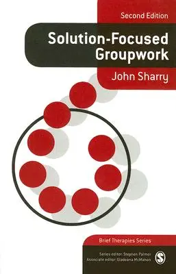 Praca grupowa skoncentrowana na rozwiązaniach - Solution-Focused Groupwork