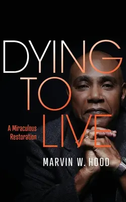 Dying To Live: Cudowne przywrócenie - Dying To Live: A Miraculous Restoration