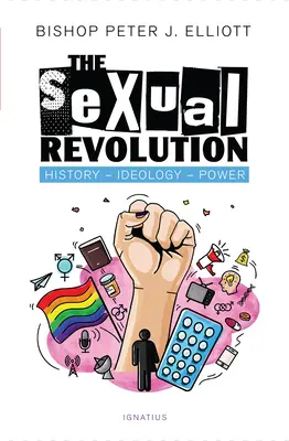 Rewolucja seksualna: Historia, ideologia, władza - The Sexual Revolution: History, Ideology, Power