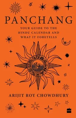 Panchang: Twój przewodnik po kalendarzu hinduskim i jego przepowiedniach - Panchang: Your Guide to the Hindu Calendar and What It Foretells