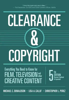 Clearance & Copyright, 5th Edition: Wszystko, co musisz wiedzieć o filmie, telewizji i innych kreatywnych treściach - Clearance & Copyright, 5th Edition: Everything You Need to Know for Film, Television, and Other Creative Content