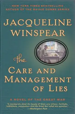 The Care and Management of Lies: Powieść o wielkiej wojnie - The Care and Management of Lies: A Novel of the Great War