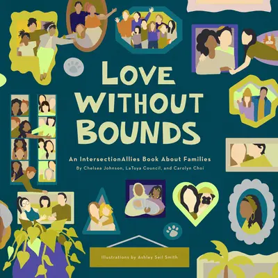 Miłość bez granic: Książka Intersectionallies o rodzinach - Love Without Bounds: An Intersectionallies Book about Families