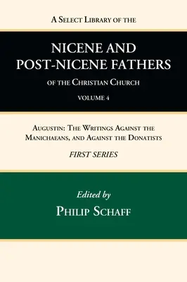 A Select Library of the Nicene and Post-Nicene Fathers of the Christian Church, seria pierwsza, tom 4 - A Select Library of the Nicene and Post-Nicene Fathers of the Christian Church, First Series, Volume 4