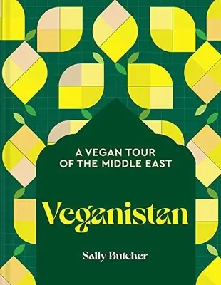 Veganistan: Wegańska wycieczka po Bliskim Wschodzie i nie tylko - Veganistan: A Vegan Tour of the Middle East & Beyond