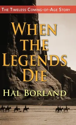 Kiedy umierają legendy: ponadczasowa opowieść o rdzennym Amerykaninie uwięzionym między dwoma światami - When the Legends Die: The Timeless Coming-of-Age Story about a Native American Boy Caught Between Two Worlds