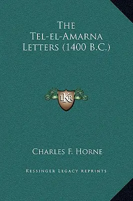 Listy z Tel-el-Amarna (1400 p.n.e.) - The Tel-el-Amarna Letters (1400 B.C.)