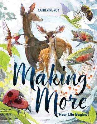 Making More: Jak zaczyna się życie - Making More: How Life Begins