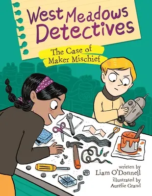 Detektywi z Zachodnich Łąk: Sprawa Maker Mischief - West Meadows Detectives: The Case of Maker Mischief