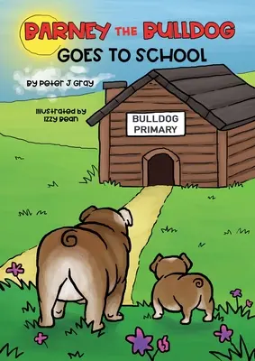 Buldog Barney idzie do szkoły - Barney the Bulldog Goes to School