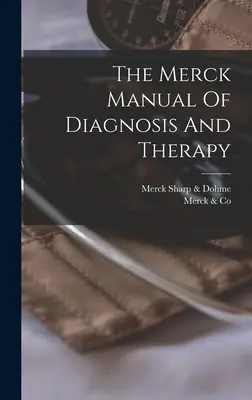 Podręcznik diagnostyki i terapii Merck - The Merck Manual Of Diagnosis And Therapy