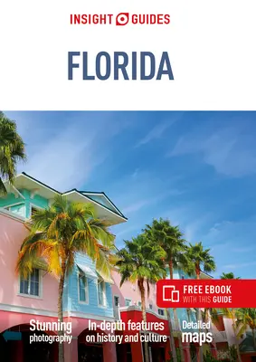 Insight Guides Florida (Przewodnik turystyczny z darmowym ebookiem) - Insight Guides Florida (Travel Guide with Free Ebook)