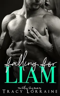 Falling For Liam: Romans drugiej szansy - Falling For Liam: A Second Chance Romance