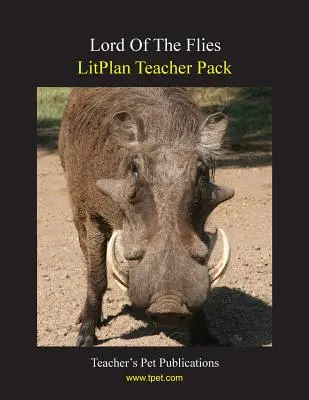 Litplan Teacher Pack: Władca much - Litplan Teacher Pack: Lord of the Flies